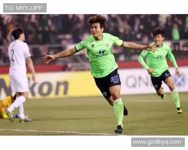 全北现代与江源的激烈对决揭示韩国足球的竞争魅力与未来发展潜力