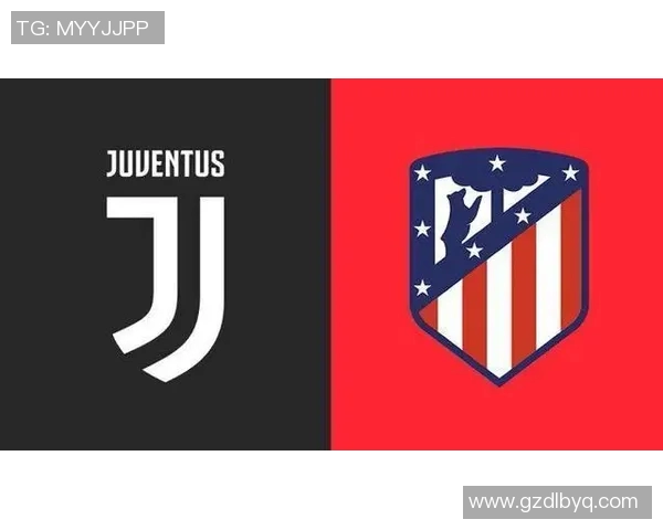 尤文图斯与马竞对决前瞻分析及胜负预测详解