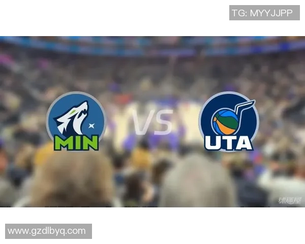 森林狼与爵士对决历史战绩分析及近期表现回顾